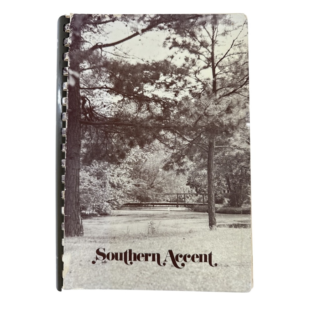 Southern Accent Junior League of Pine Bluff Arkansas Vintage Community Cookbook